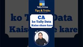 How to share Tally prime data to CA