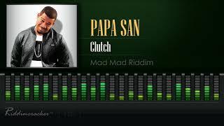 Papa San - Clutch (Mad Mad Riddim) [HD]