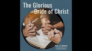 The Glorious Bride of Christ | Hebrews 11:39-40 | Pastor Greg Bylsma | December 22, 2024