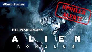 Alien: Romulus (2024) | Full movie synopsis - SPOILER ALERT!