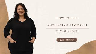 How to use ZO Anti-Aging Program