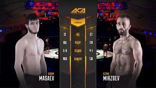 ACA YE 19: Адам Масаев vs. Азам Мирзоев | Adam Masaev vs. Azam Mirzoev