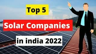 Top 5 Solar Companies in india 2022