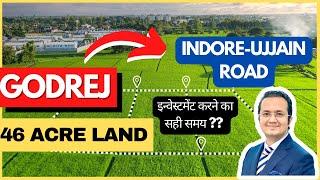 Godrej Properties | Indore Ujjain Road | 46 Acre Land | Best Time To Invest At Super Corridor Plot