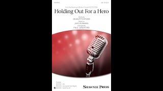 Holding Out for a Hero (SSA Choir) - Arranged by Paul Langford