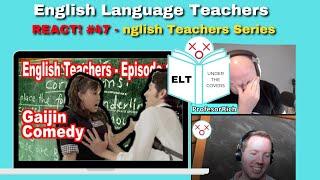 English Teachers Series Classroom Observation - Teachers React!