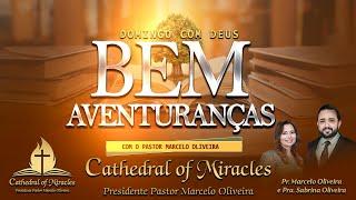 AO VIVO TV Catedral dos Milagres DOMINGO COM DEUS BEM AVENTURANÇA