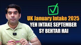 UK January 2025 Intake Updates | Jan vs Sept 2025 Intake – Which is Better for Your UK Study Visa?