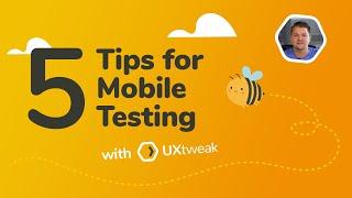 5 Tips for Mobile Testing in UXtweak