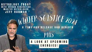 2024 Winter Solstice | A Look At Upcoming Energies