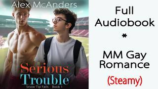 Serious Trouble - MM Romance - Full Length (Gay Audiobook) - [STF Book 1]