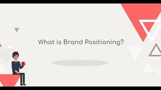 What is  Brand Positioning?