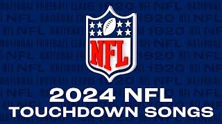 2024 NFL Touchdown Songs