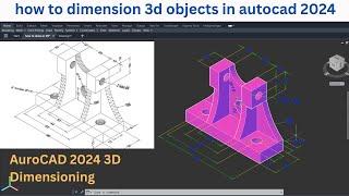 how to add dimensions in autocad 3d | autocad 3d dimensioning tutorial