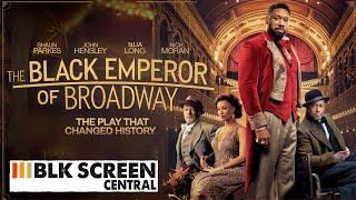 Black Emperor of Broadway | Free Drama Movie | Full Movie | Black Cinema | BLK Screen Central