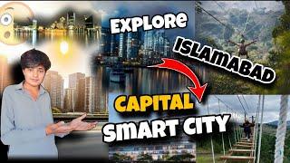 Explore To Capital Smart City  Islamabad full Vlog