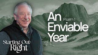 An Enviable Year | Psalm 1 | Pastor John Ulrich