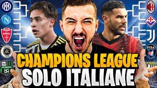 CHAMPIONS LEAGUE ma SOLO con SQUADRE ITALIANE su FC 25!