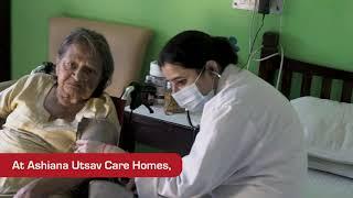 Ashiana Care Homes | Attending to our elders