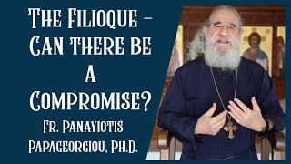 The Filioque: Can There Be a Compromise?