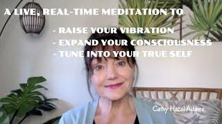 REAL-TIME MEDITATION | TUNE INTO YOUR TRUE, HIGHER SELF