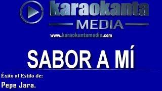 Karaokanta - Pepe Jara - Sabor a mí