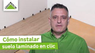 Cómo instalar suelo laminado de clic ¡Guía paso a paso! | LEROY MERLIN