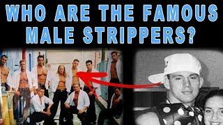Famous Male Strippers Who Pioneered The Industry