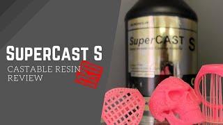 Asiga SuperCast S Castable Resin Review