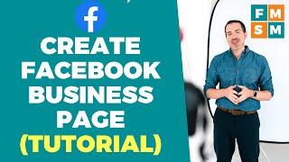 Create Facebook Business Page (2024 Tutorial)