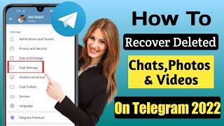 How To Recover Deleted Telegram Chats, Messages, Pictures And Videos 2022 ||