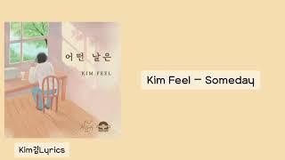 Kim Feel – 어떤 날은 Someday [Hangul|Rom|Sub English Lyrics]