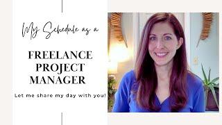 A Day in the Life of a Project Manager | My Daily Schedule 2023 | Freelance Project Management