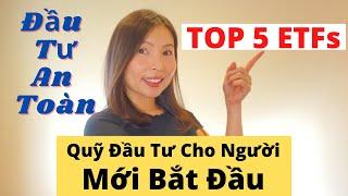 5 Quỹ Đầu Tư Yêu Thích | Top 5 ETFs | Quỹ Đầu Tư Cho Người Mới Bắt Đầu | Đầu Tư Chứng Khoán Ở Mỹ