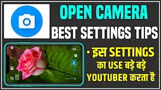 Open Camera Settings| Open Camera Settings For YouTube Videos | Open Camera Kaise Use Karen️