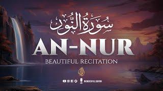 Surah An-Nur سورة النور | Beautiful Recitation with Relaxing Calming Voice | WQ