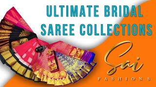 Sai Fashions Online Boutique | Ultimate Bridal Saree Collections | 100% Genuine | Door Delivery