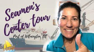 Fun things to do in Delaware - Port of Wilmington, Seamen's Center Tour