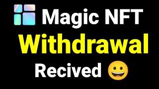Magic NFT Withdrawal | Magic NFT Main Withdrawal Kaise Kare | How to Withdraw Magic NFT