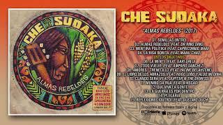 CHE SUDAKA "Almas Rebeldes" (Álbum Completo)