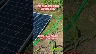 Bơm nước năng lượng Mặt Trời. LH 0355.066.009 #thanhtungsolar #solarpump