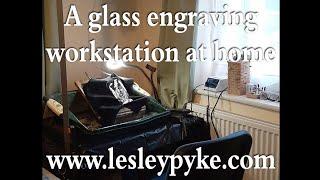 Glass engraving workshop at home.