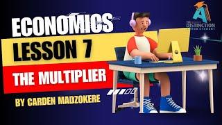 Lesson 7 The Multiplier TDBS Economics Gr 12 by Carden Madzokere #economics #circularflowofincome