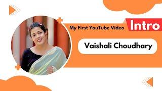 Intro - Vaishali Choudhary (Official Video)