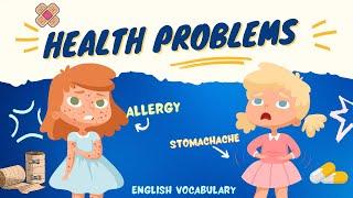 Health problems English Vocabulary - Learn English for Kids