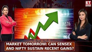 Market Tomorrow: Will Sensex and Nifty Maintain Positive Momentum? | Investment Tips | Your Trades