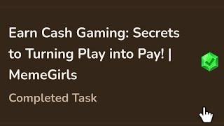 Earn Cash Gaming: Secrets to Turning Play into Pay! | MemeGirls code