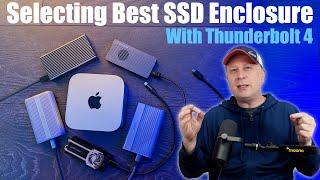 How To Pick The Best Thunderbolt 4 Storage SSD Enclosure For M4 Macs - How Do You Decide and Test?