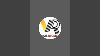 VATS RECORDS 2 is live