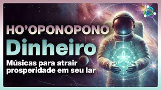 Músicas Ho'oponopono e Suas Vibrações Fantásticas - Atraindo Prosperidade